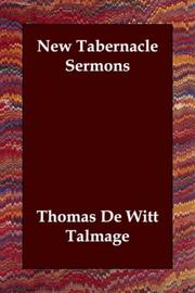 Cover of: New Tabernacle Sermons by Thomas De Witt Talmage