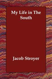 My Life in the South by Jacob Stroyer