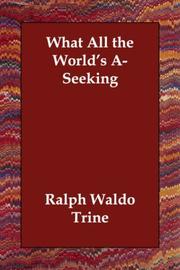 Cover of: What All the World's A-Seeking