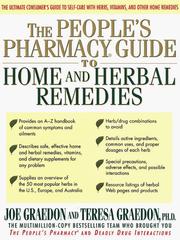 Cover of: The People's Pharmacy Guide to Home and Herbal Remedies (The People's Pharmacy Guides) by Joe Graedon, Teresa Graedon, Joe Graedon, Teresa Graedon