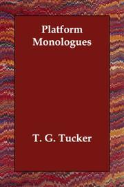 Cover of: Platform Monologues | T. G. Tucker