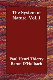 Cover of: The System of Nature, Vol. 1 by Paul Henri Thiry baron d'Holbach