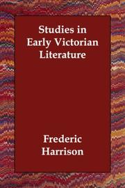 Cover of: Studies in Early Victorian Literature by Frederic Harrison, Frederic Harrison