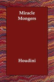 Cover of: Miracle Mongers by Harry Houdini