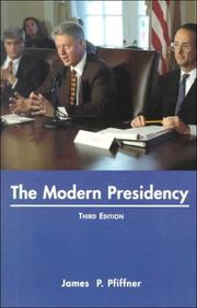 Cover of: The modern presidency by James P. Pfiffner