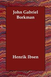 Cover of: John Gabriel Borkman by Henrik Ibsen