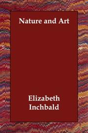 Cover of: Nature and Art by Mrs. Inchbald