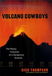 Cover of: Volcano Cowboys by Dick Thompson