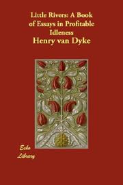 Cover of: Little Rivers by Henry van Dyke, Henry van Dyke