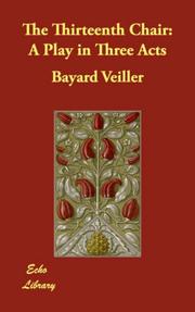 Cover of: The Thirteenth Chair by Bayard Veiller