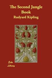 Cover of: The Second Jungle Book by Rudyard Kipling, Ralph Cosham, Maurice Wilson, John Lockwood Kipling, andres marquez, Rudyard Kipling