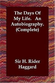 Cover of: The Days Of My Life.   An Autobiography.  (Complete) by H. Rider Haggard