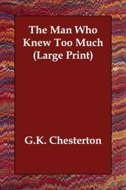 Cover of: The Man Who Knew Too Much (Large Print) by Gilbert Keith Chesterton