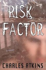 Cover of: Risk factor by Charles Atkins