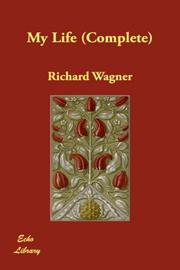 Cover of: My Life (Complete) by Richard Wagner