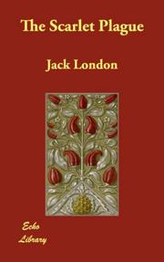 Cover of: The Scarlet Plague by Jack London