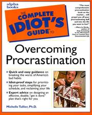 Cover of: The complete idiot's guide to overcoming procrastination by L. Michelle Tullier
