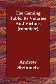 The Gaming Table by Andrew Steinmetz