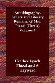 Cover of: Autobiography, Letters and Literary Remains of Mrs. Piozzi (Thrale) Volume 1