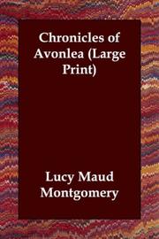 Cover of: Chronicles of Avonlea (Large Print) by Lucy Maud Montgomery