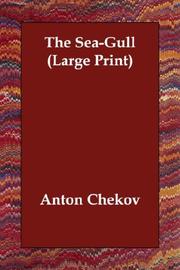 Cover of: The Sea-Gull (Large Print) by Антон Павлович Чехов