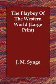 Cover of: The Playboy Of The Western World (Large Print) by J. M. Synge