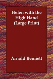 Cover of: Helen with the High Hand (Large Print) by Arnold Bennett