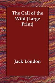 Cover of: The Call of the Wild (Large Print) by Jack London, Jack London