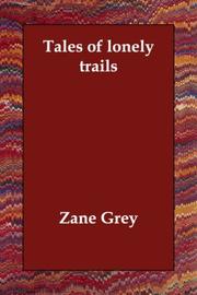 Cover of: Tales of lonely trails by Zane Grey, Zane Grey