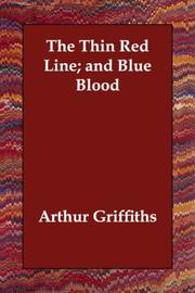 Cover of: The Thin Red Line; and Blue Blood by Arthur Griffiths