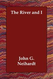 Cover of: The River and I by John G. Neihardt