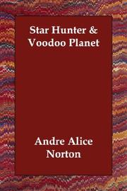 Star Hunter & Voodoo Planet by Andre Norton