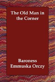 Cover of: The Old Man in the Corner by Emmuska Orczy, Baroness Orczy