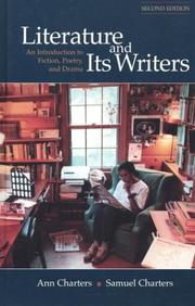 Cover of: Literature and its writers: an introduction to fiction, poetry, and drama