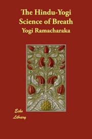 Cover of: The Hindu-Yogi Science of Breath by Yogi Ramacharaka, Yogi Ramacharaka