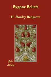 Bygone Beliefs by H. Stanley Redgrove