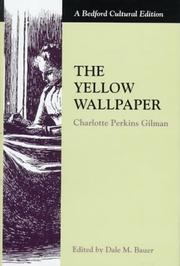 Cover of: The yellow wallpaper by Charlotte Perkins Gilman
