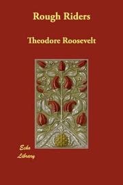 Cover of: Rough Riders by Theodore Roosevelt, Theodore Roosevelt