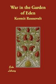 Cover of: War in the Garden of Eden by Kermit Roosevelt
