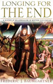 Cover of: Longing for the end: a history of millennialism in western civilization