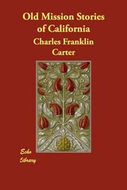 Cover of: Old Mission Stories of California by Charles Franklin Carter