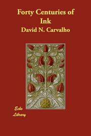 Cover of: Forty Centuries of Ink by David N. Carvalho, David N. Carvalho