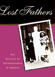 Cover of: Lost Fathers: The Politics of Fatherlessness in America