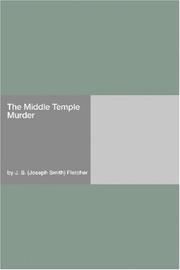 Cover of: The Middle Temple Murder by Joseph Smith Fletcher, Joseph Smith Fletcher