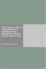 Cover of: The History of Rome, Book II From the Abolition of the Monarchy in Rome to the Union of Italy