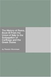Cover of: The History of Rome, Book III From the Union of Italy to the Subjugation of Carthage and the Greek States