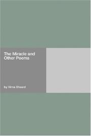 The Miracle and Other Poems by Virna Sheard