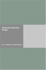 Cover of: Crescent and Iron Cross by E. F. Benson