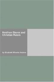 Cover of: Heathen Slaves and Christian Rulers