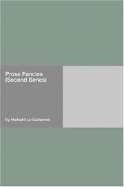 Cover of: Prose Fancies (Second Series) by Richard Le Gallienne